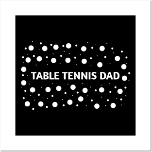 Table tennis dad , Gift for table tennis players Posters and Art